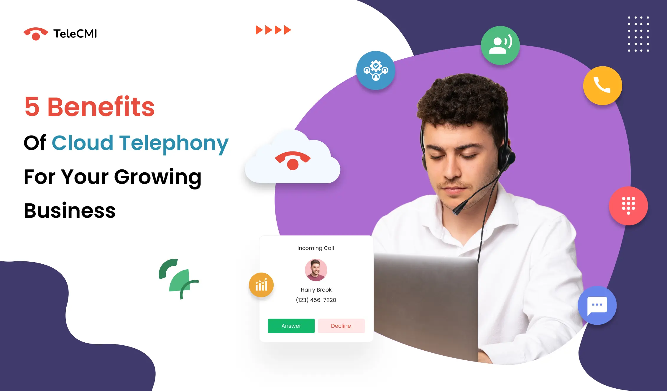 Top 5 Cloud Telephony Benefits for Growing Businesses to Improve Customer Experience